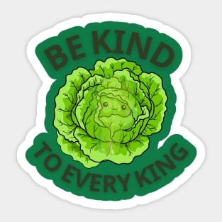 Be Kind to Every King Sticker